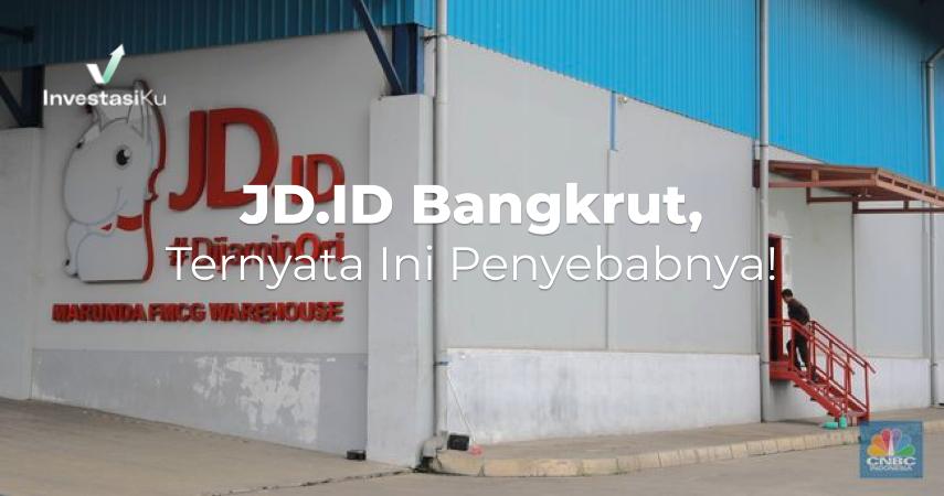 penyebab jd id bangkrut